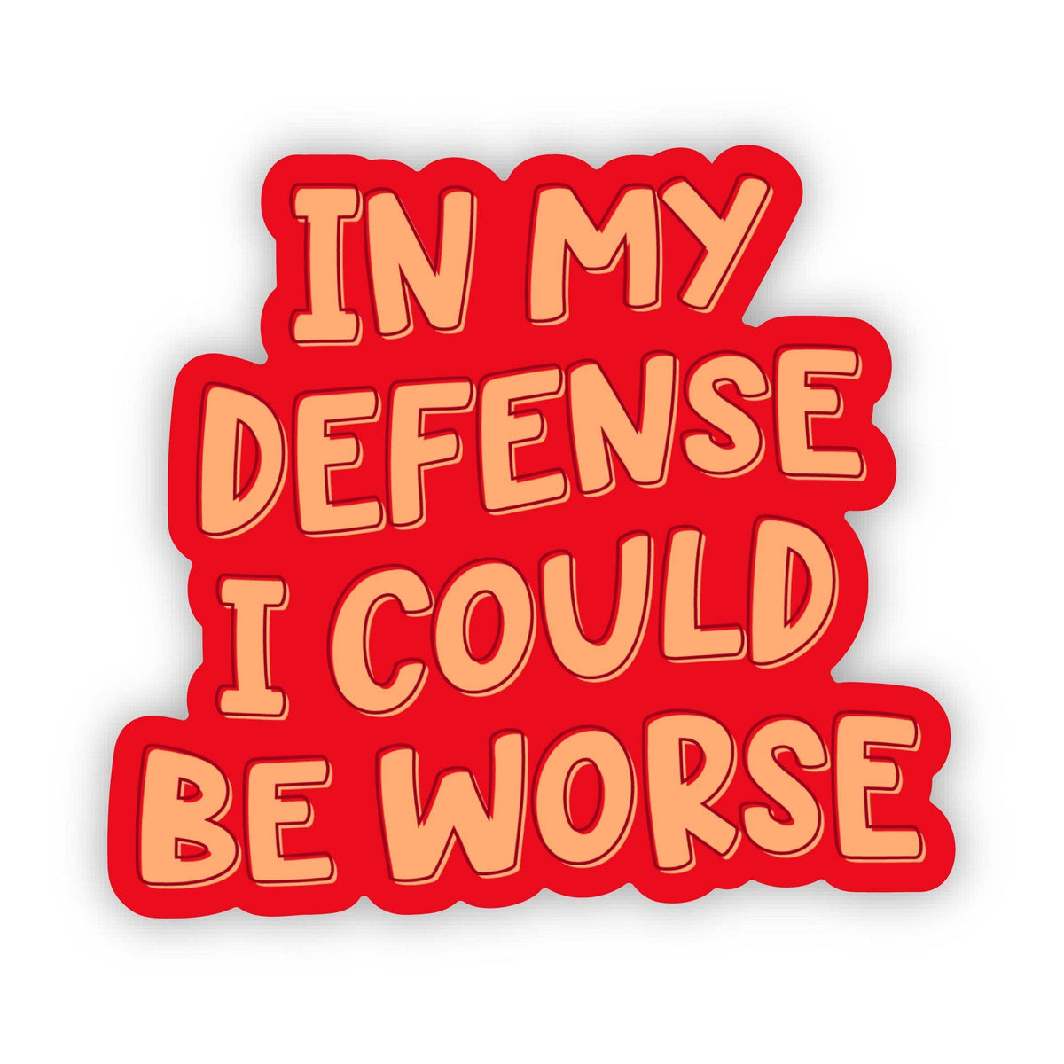 In My Defense Sticker