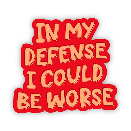 In My Defense Sticker