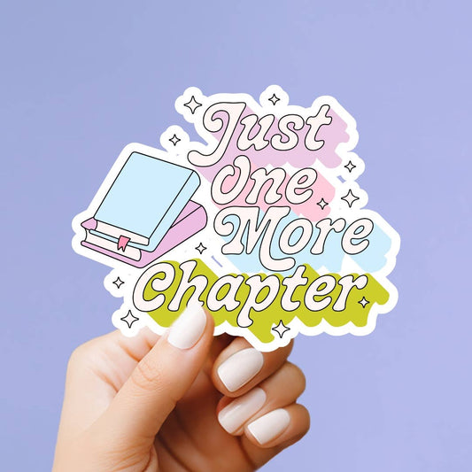 Just One More Chapter Sticker