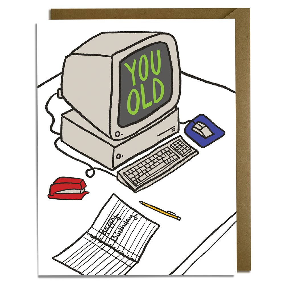 You Old Computer Birthday Card