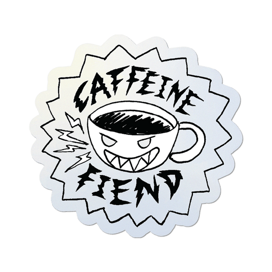 Caffeine Fiend Sticker