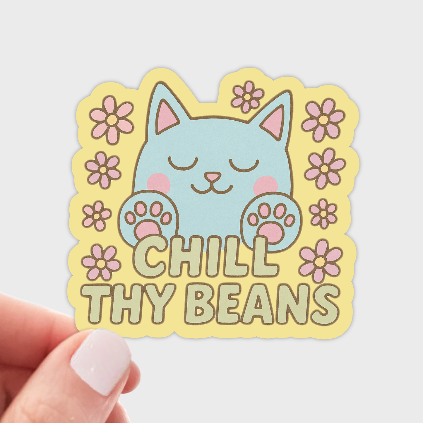Chill Thy Beans Sticker