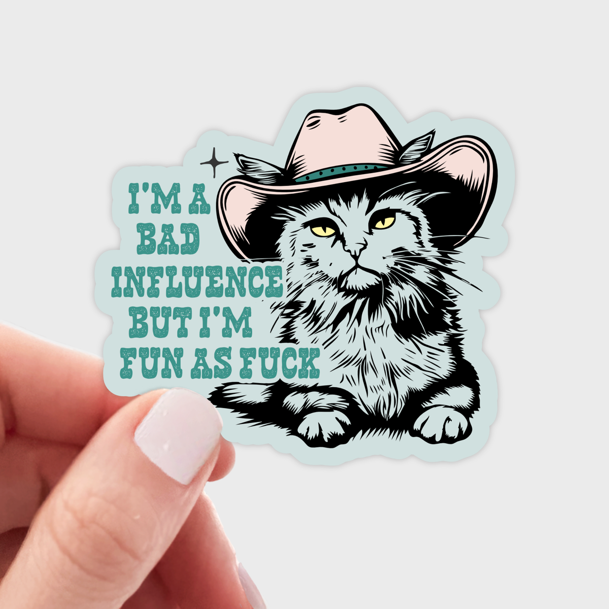 I'm a Bad Influence Sticker