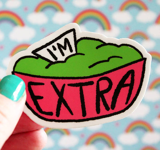 I'm Extra Guac Sticker