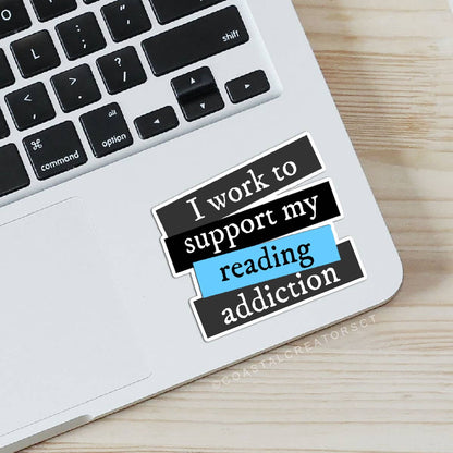 I Work to Support Reading Sticker