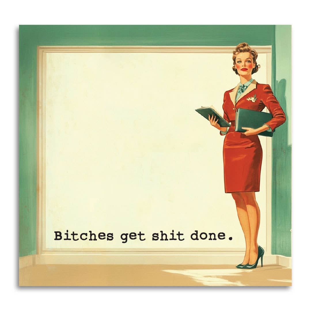 Bitches Get Shit Done Sticky Note