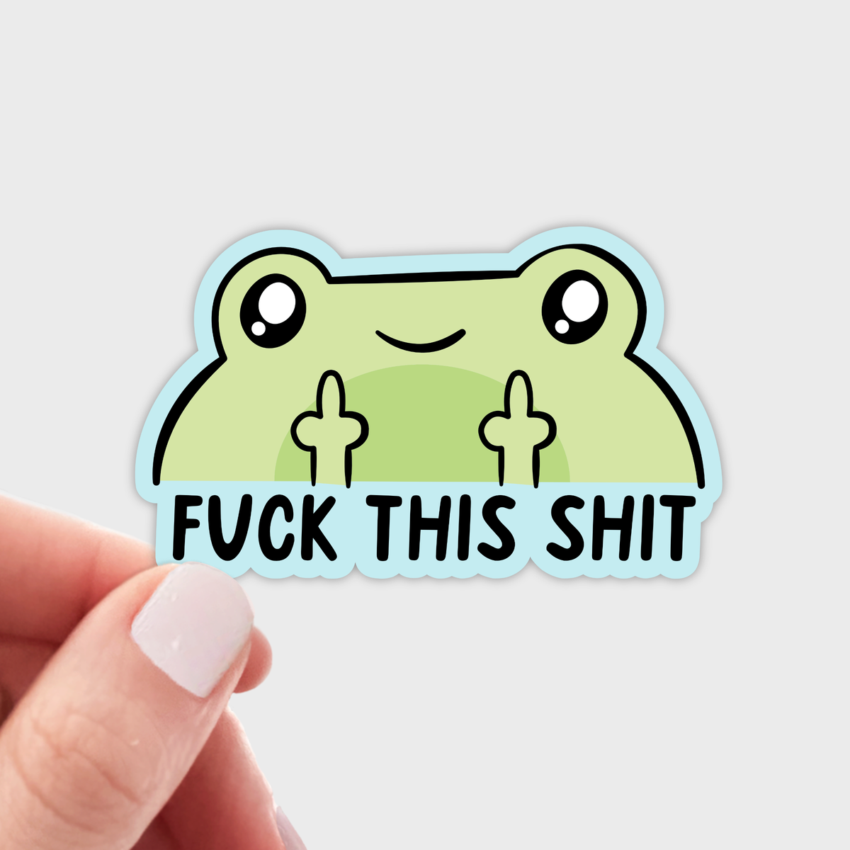 Fuck This Shit Sticker