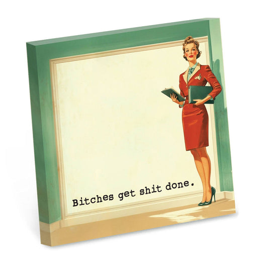 Bitches Get Shit Done Sticky Note