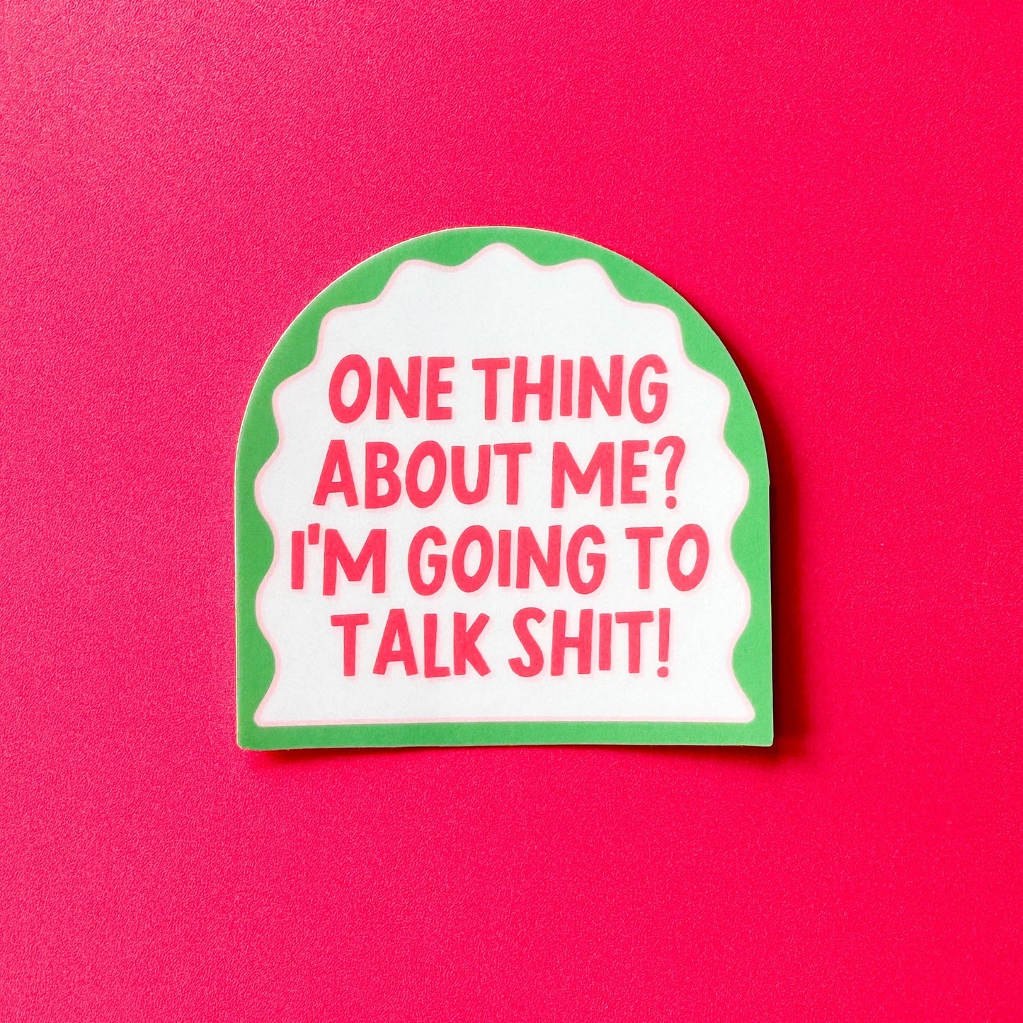 One Thing About me Sticker
