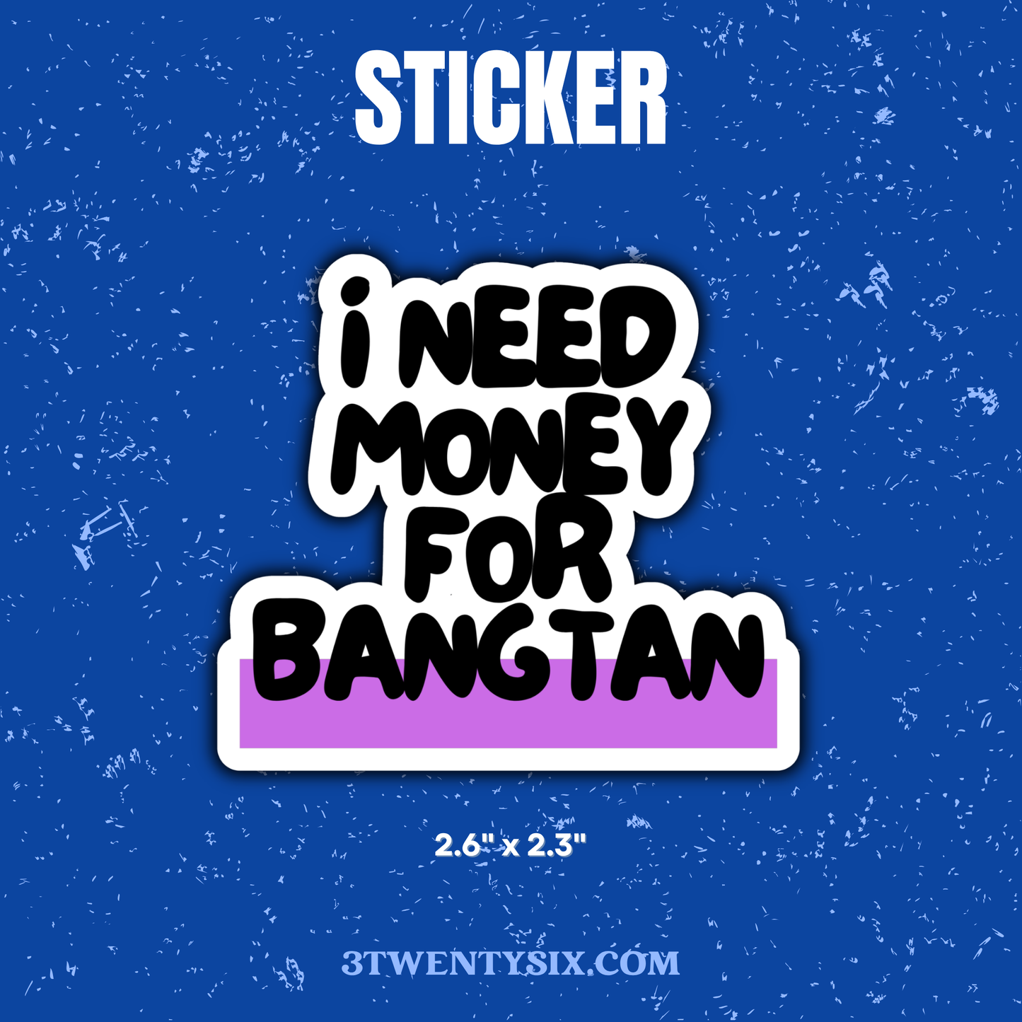 I Need Money for Bangtan Sticker