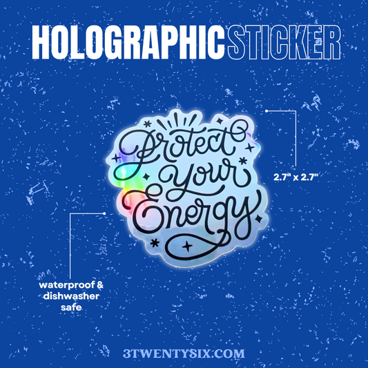 Protect Your Energy Sticker